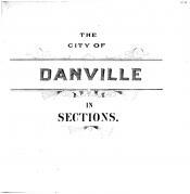 The City of Danville in Sections, Vermilion County 1907